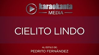 Karaokanta  Pedrito Fernández  Cielito lindo [upl. by Anieral]