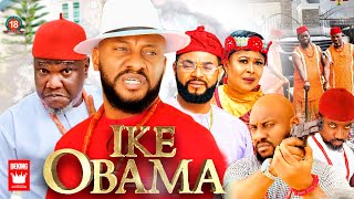 IKE OBAMA Complete Movie Yul Edochie Movies 2023 Nigerian Latest 2023 Nollywood Full Movies [upl. by Arua585]