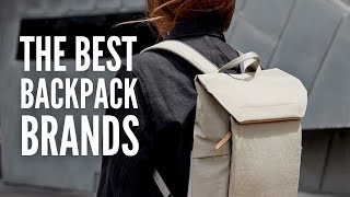 The 20 Best Backpack Brands of 2024 [upl. by Orms]