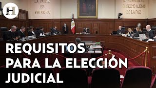 Abren convocatoria al público general para la elección judicial ¿Quiénes pueden aplicar [upl. by Viole891]