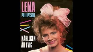 Lena Philipsson  Kärleken Är Evig [upl. by Alik]