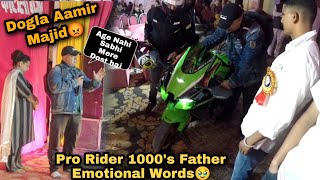 Aamir Majid Dogla Hai😡  Pro Rider 1000s Father Speech ❤️ [upl. by Gayn]