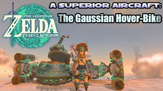 Gaussian HoverBike  Time to Use a SERIOUS Aircraft in Tears of the Kingdom [upl. by Behnken288]