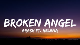 Arash  Broken Angel Lyrics FtHelena  quotI’m so lonely broken angelquot [upl. by Ednargel]