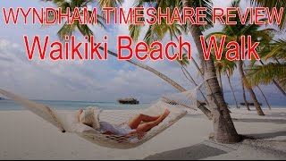 Wyndham Timeshare Hawaii Review [upl. by Ailem]