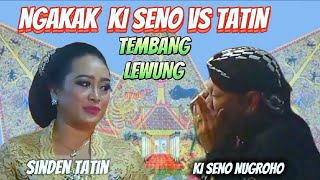 Ngakak ki Seno vs Tatin dalam tembang lewungsindentatinkisenolucu [upl. by Assilaj]