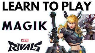 MAGIK Beginner Guide  Marvel Rivals Duelist [upl. by Skyler713]