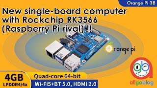 Orange Pi 3B New singleboard computer with Rockchip RK3566 Raspberry Pi rival [upl. by Ecahc291]