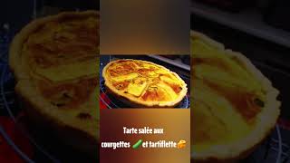 Tarte salée aux Courgettes 🥒 et Tartiflette 🧀 [upl. by Atinauj507]