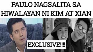 EXCLUSIVE PAULO AVELINO NAGSALITA SA HIWALAYANG KIM CHIU AT XIAN LIM [upl. by Friedrich]