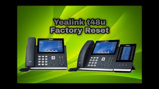 Yealink t48u Factory Reset [upl. by Peper413]