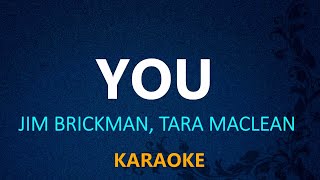 YOU  Jim Brickman Tara MacLean KARAOKE VERSION [upl. by Mccullough54]