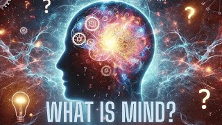 What Is Mind A Philosophical Exploration [upl. by Betthezul]