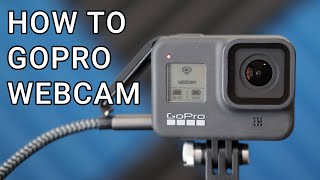 Use Your GoPro as a Webcam Webcam Utility Method [upl. by Blackstock]