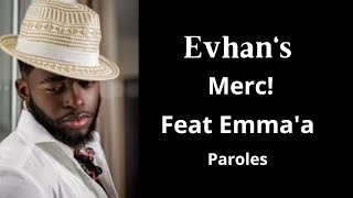 Evhans  Merc  feat Emmaa paroleslyrics [upl. by Lockhart129]