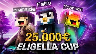 25000€ MINECRAFT ELIGELLA CUP mit SCHRADIN und REWI [upl. by Jahn]