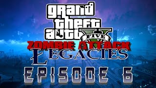 GTA 5  The Zombie Attack Legacies™ Episode 6 [upl. by Abagail449]