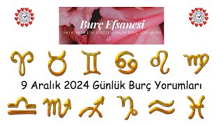 9 Aralık 2024 Günlük Burç Yorumları [upl. by Robert]