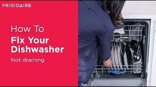 How To Fix Your Dishwasher Not Draining [upl. by Dickie]