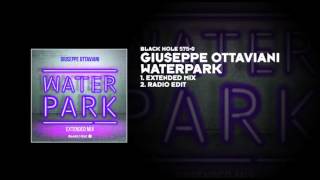 Giuseppe Ottaviani  Waterpark Extended Version [upl. by Valida]