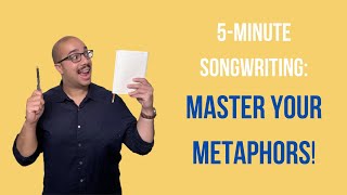 Master the Metaphor With This 5minute Songwriting Exercise [upl. by Temme]