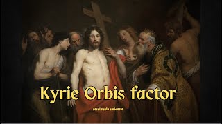 KYRIE ORBIS FACTOR  Schola Cantorum Sanctvs Ambrosivs [upl. by Cul]