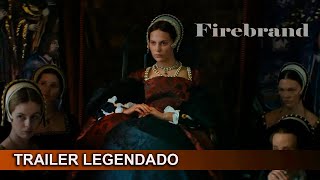 Firebrand 2023 Trailer Legendado [upl. by Isdnil]