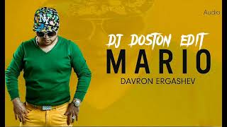 DAVRON ERGASHEV MARIO DJ DOSTON EDIT 2023 [upl. by Schwejda]