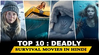 Top 10 Best Survival Movies In Hindi  Survival Movies 2024  New Survival Thriller Movies [upl. by Spearman214]