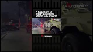 PF usa blindados em megaoperação contra o tráfico no Rio de Janeiro [upl. by Lyrehc687]