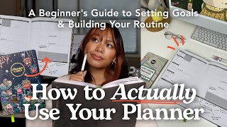 How to Use a Planner  Beginners Guide to Starting Setting Goals amp Building a Routine [upl. by Nesrac]