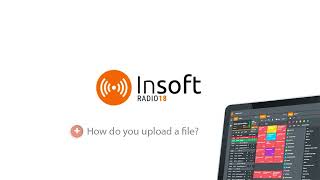 InSoft Radio 18 Tutorial  How do you upload a file [upl. by Hach]