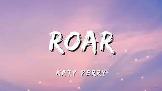 ROAR  Katy Perry Lyrics [upl. by Haimaj883]