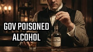 Shocking Truth US Government Poisoned Alcohol During Prohibition [upl. by Twedy81]