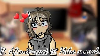 PAftons react to mike x noah Creds in the description so read desc [upl. by Ekusuy]