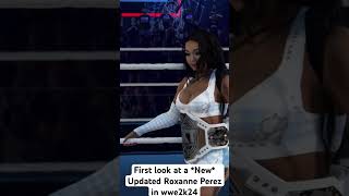 First look at a New Updated Roxanne Perez in wwe2k24 [upl. by Denman290]