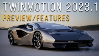 Twinmotion 20231 Preview 1 New Features [upl. by Odlopoel]