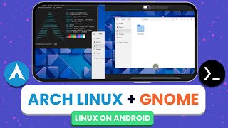 ARCH LINUX  GNOME DESKTOP on any Android  Termux X11  Linux on Android  No Root [upl. by Yakcm]