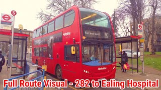 Full Route Visual  London Bus Route 282  Mount Vernon Hosp to Ealing Hospital  TEH1454 LK13BGX [upl. by Virgin]