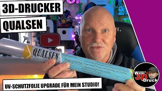 QUALSEN UV Schutz Folie für mein 3D Druck Studio bringt das was [upl. by Ranitta]