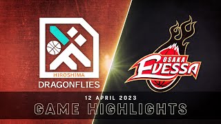 Hiroshima Dragonflies vs Osaka Evessa  Game Highlights [upl. by Lleinnad]