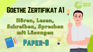 A1 Goethe Zertifikat Exam  Paper8  Hören Lesen Schreiben Sprechen mit Lösungen [upl. by Aminta233]