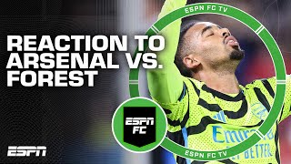 Arsenal vs Nottingham Forest REACTION Gabriel Jesus played REALLY well  Don Hutichson  ESPN FC [upl. by Alrrats884]