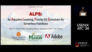 USENIX ATC 24  ALPS An Adaptive Learning Priority OS Scheduler for Serverless Functions [upl. by Nirik]