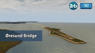 Øresund Bridge  Cities Skylines [upl. by Roach]