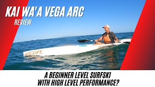 Kai Waa Vega Arc Surfski Review [upl. by Lynden]