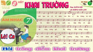 KHAI TRƯỜNG  ÂM NHẠC 7  Có Lời  SGK Kết nối tri thức với cuộc sống [upl. by Willing]