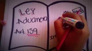 LEY ADUANERA ART 159 AL 175 [upl. by Arba618]