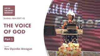 The Voice of God Part 1 • Rev Oyenike Areogun • Life In The Spirit Seminar [upl. by Haet662]