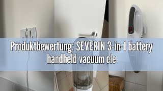 Produktbewertung SEVERIN 3in1 battery handheld vacuum cleaner S POWER home amp car Li 20 handheld [upl. by Etnahc490]